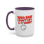 Adult Mug - Who Said I Don't Lift a Finger