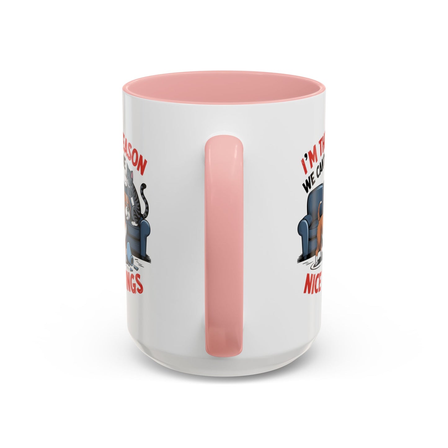 Animal Mug - I'm The Reason Why