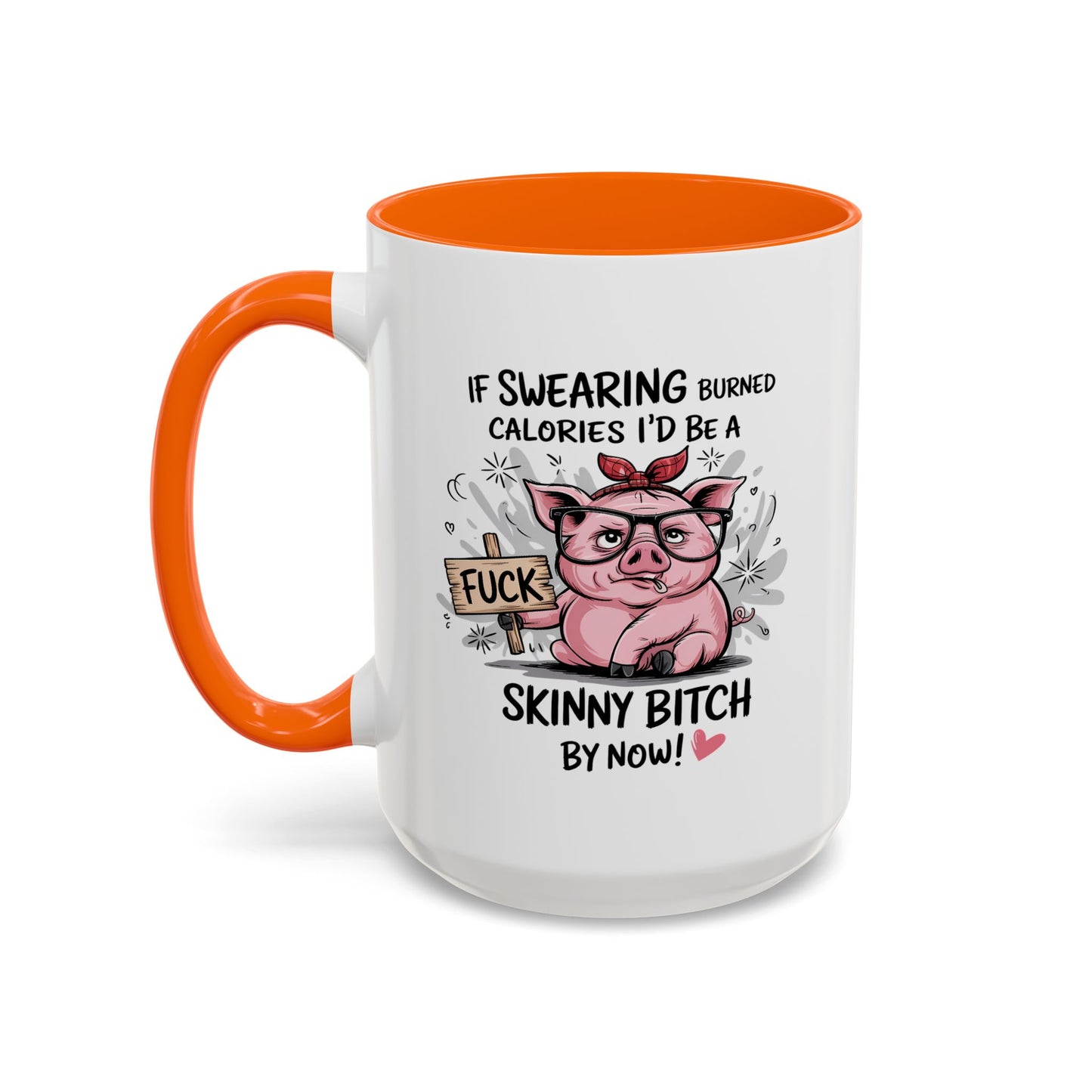Adult Mug - If Swearing Burned Calories