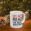 Humor Mug - Do Not Read The Next Sentence