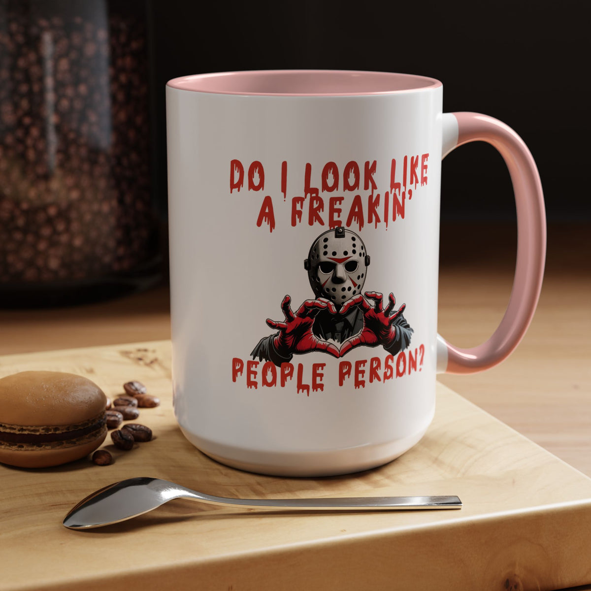 Humor Mug - Do I look Like a Freakin' People Person