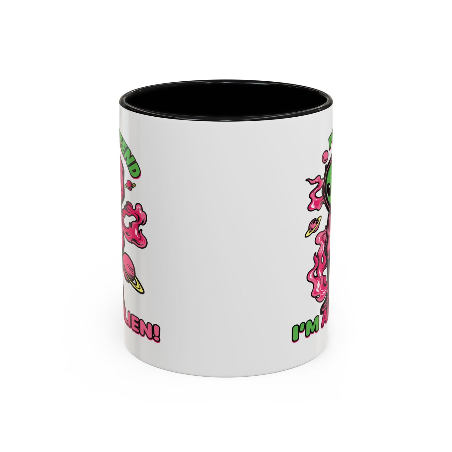 Alien Mug - Pretend I'm An Alien
