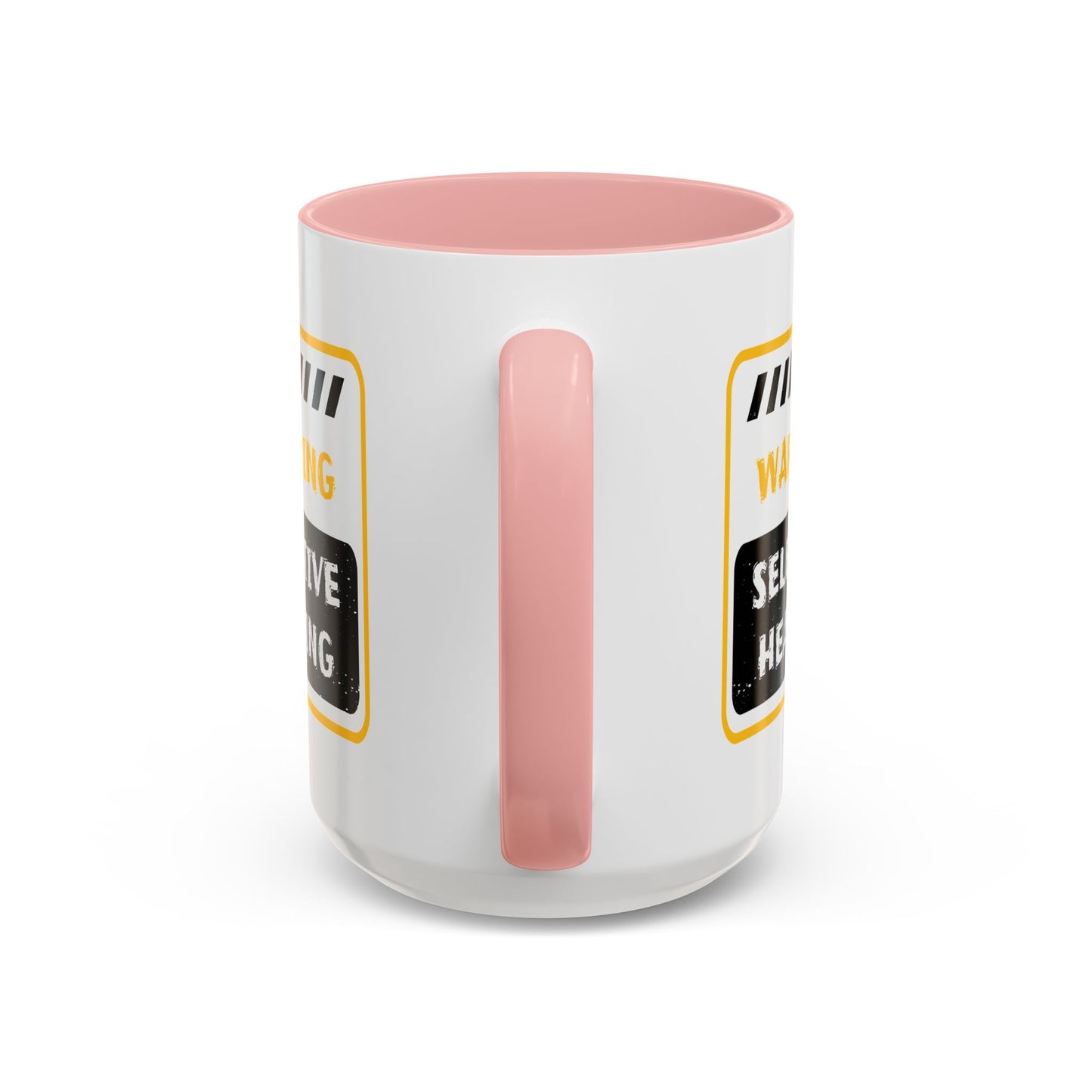 Humor Mug - Warning Selective Hearing