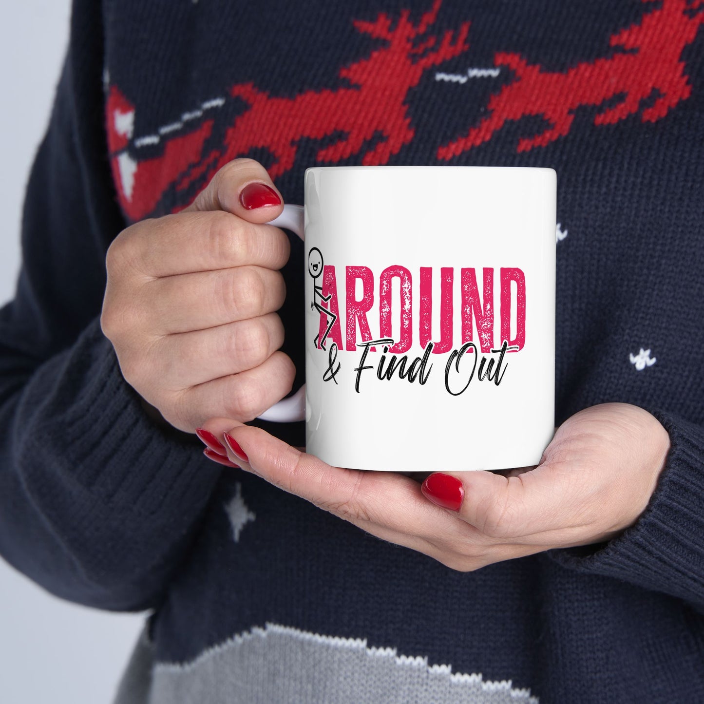 Adult Mug - F Around and Find Out
