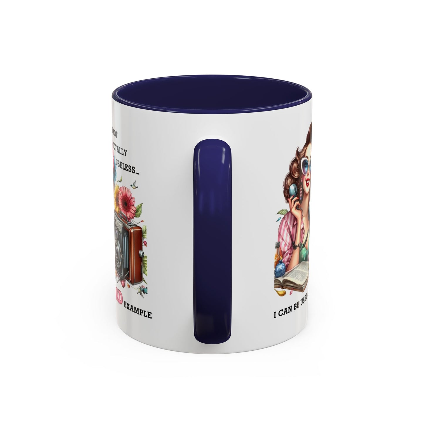 Humor Mug - I'm Not totally Useless