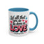 Anniversary Mug - Let All That You Do