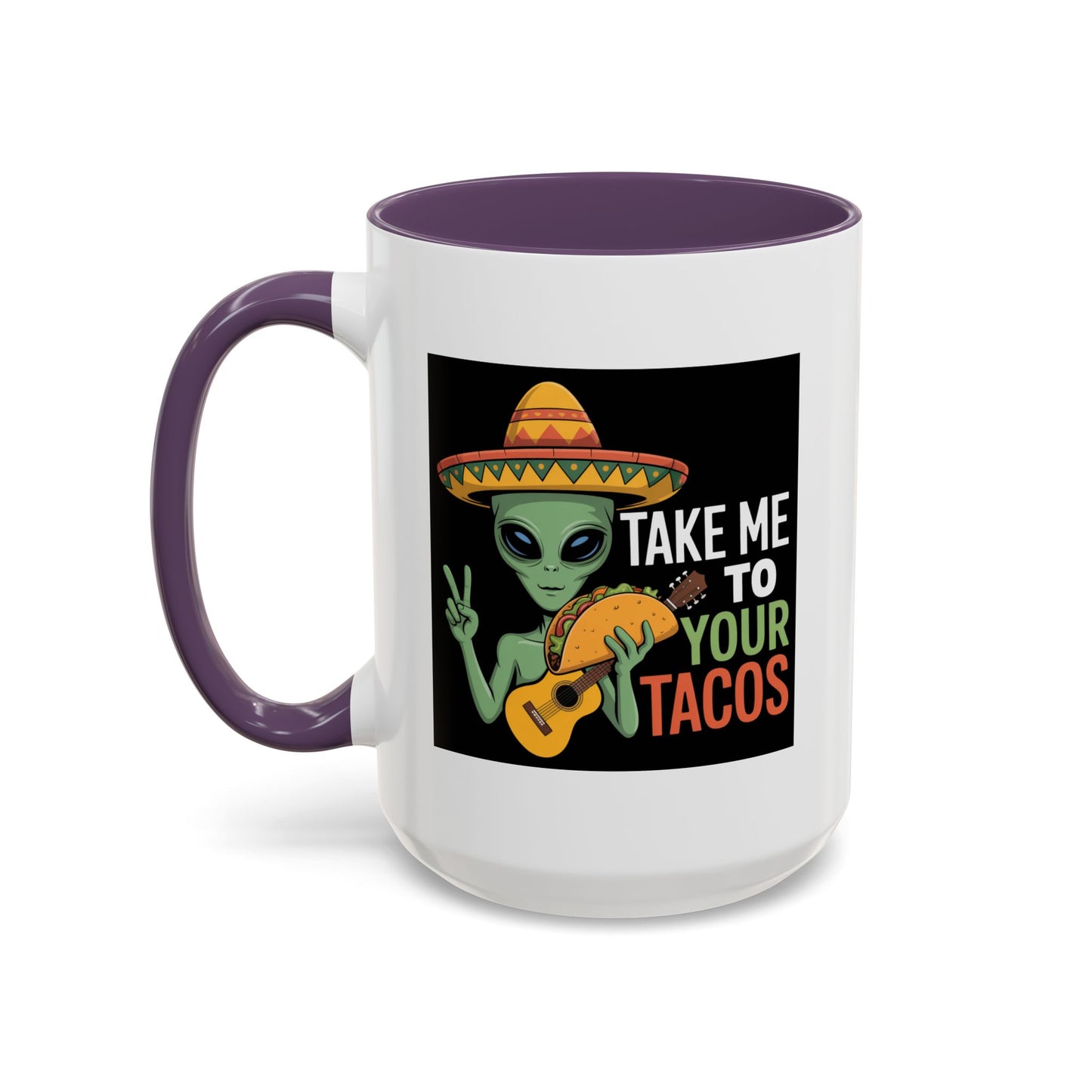 Alien Mug - Take Me To Your Tacos