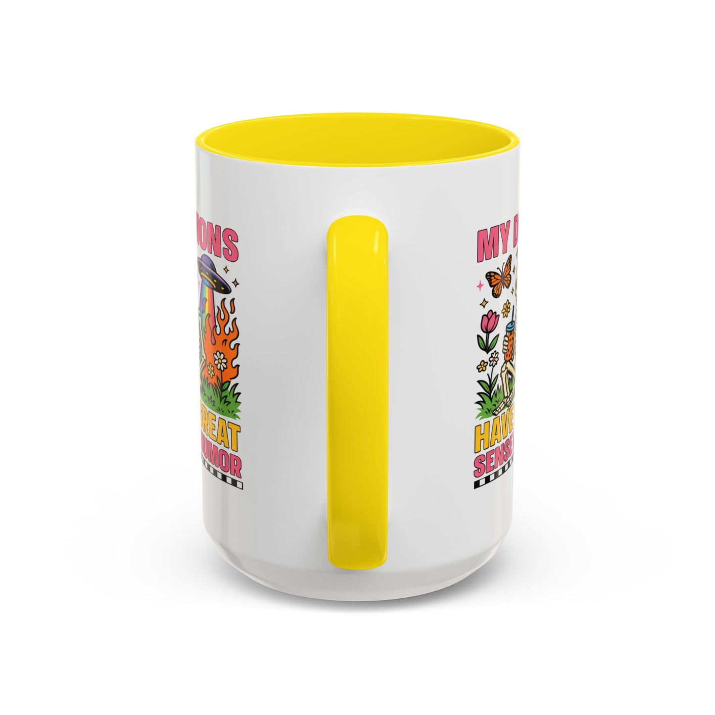 Humor Mug - My Demons