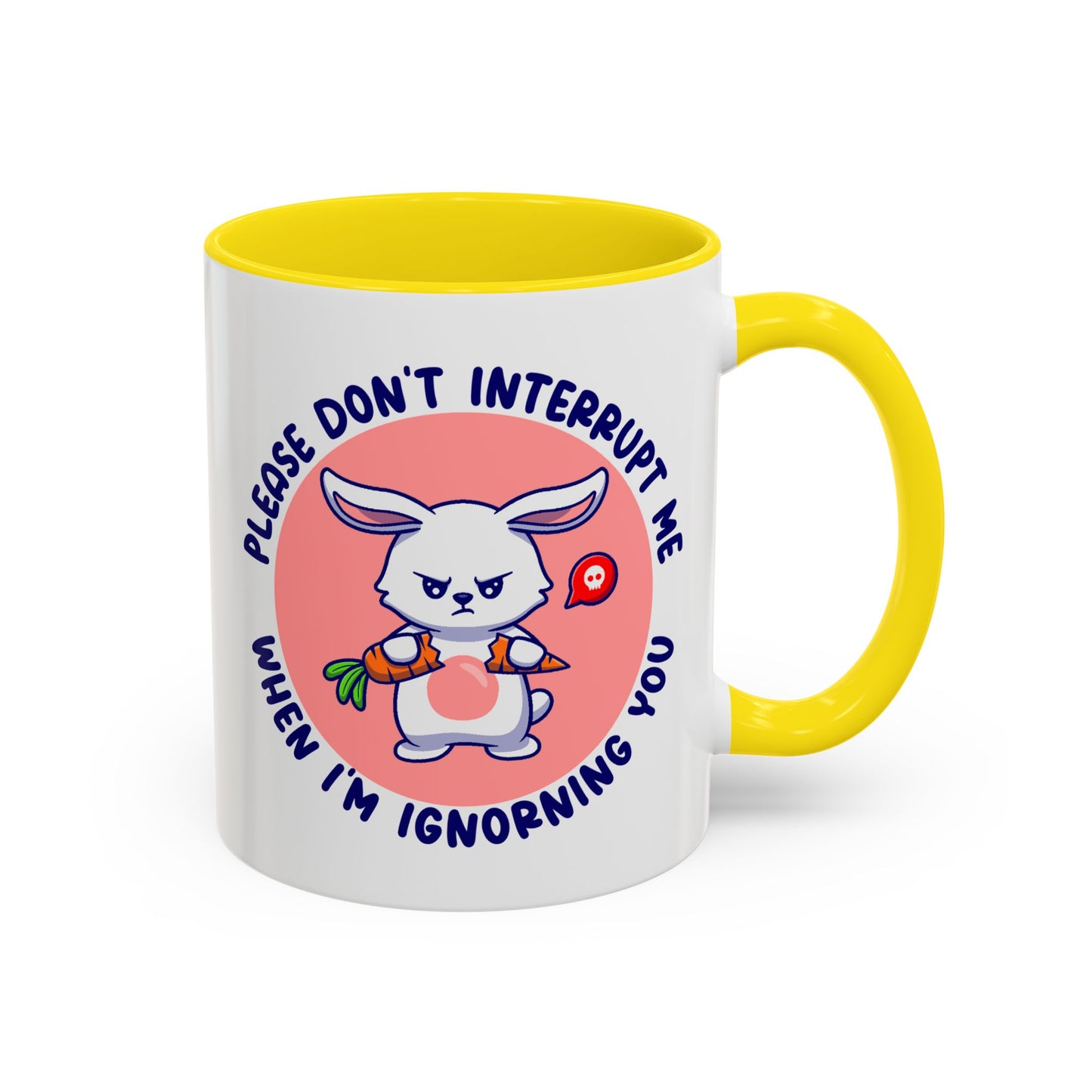 Humor Mug - Please Don't Interrupt Me