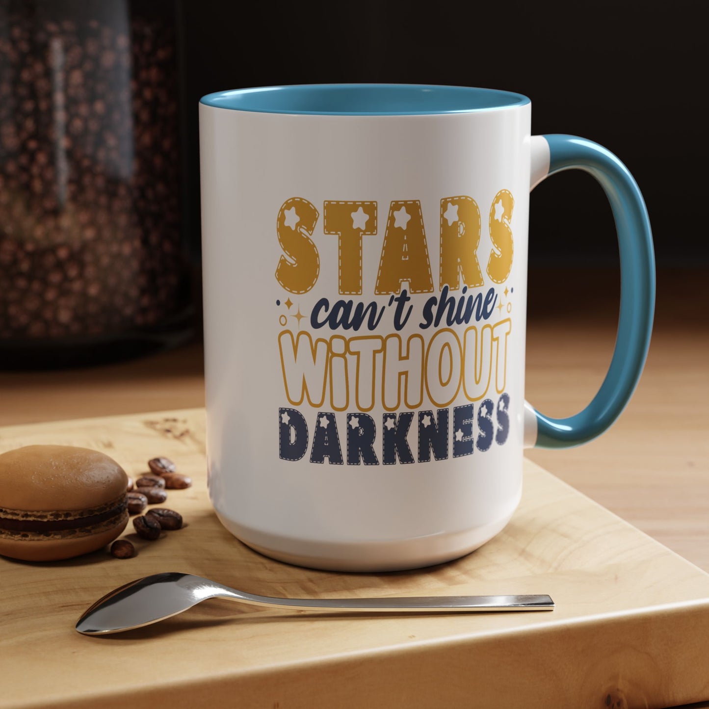 Motivation Mug - Stars Can't Shine Without Darkness