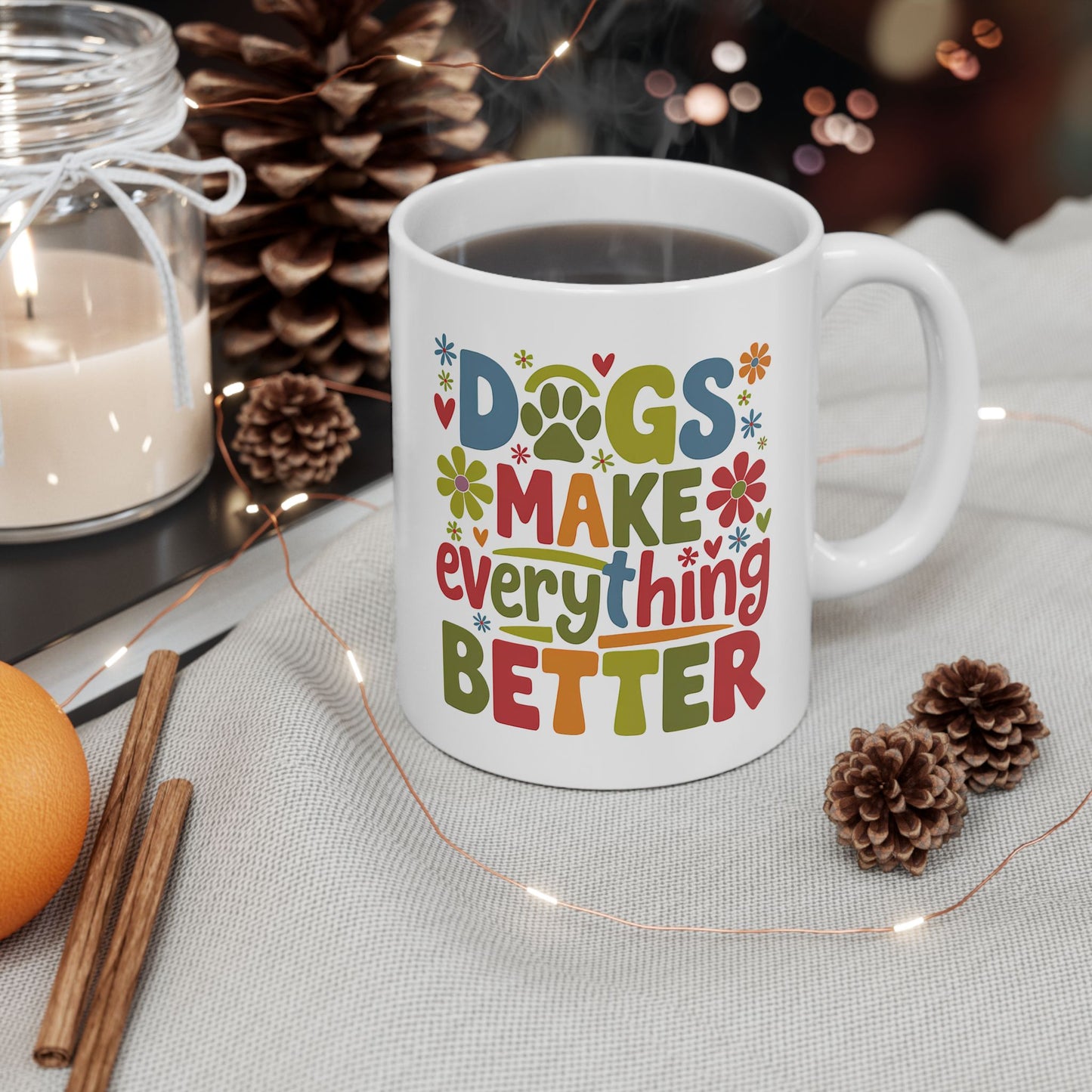 Animal Mug - Dogs Make Everything Better