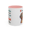 Humor Mug - If Someone Asks Are You Crazy