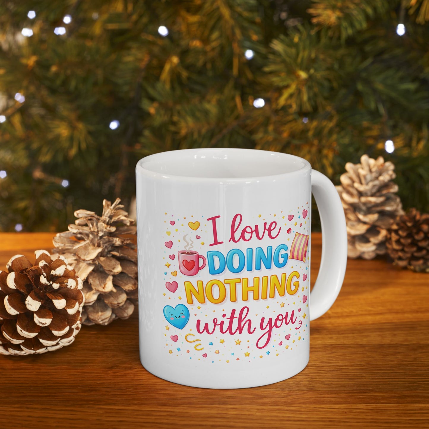 Anniversary Mug - I Like Doing Nothing with You