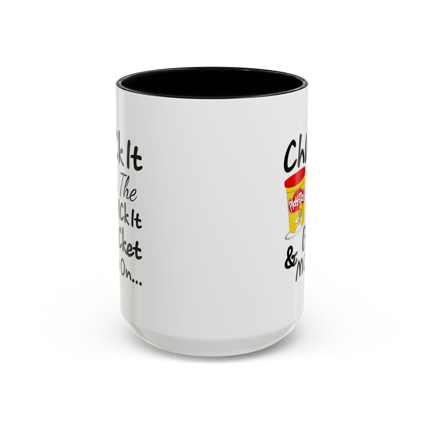 Adult Mug - Chuck It in The Fuck it Bucket