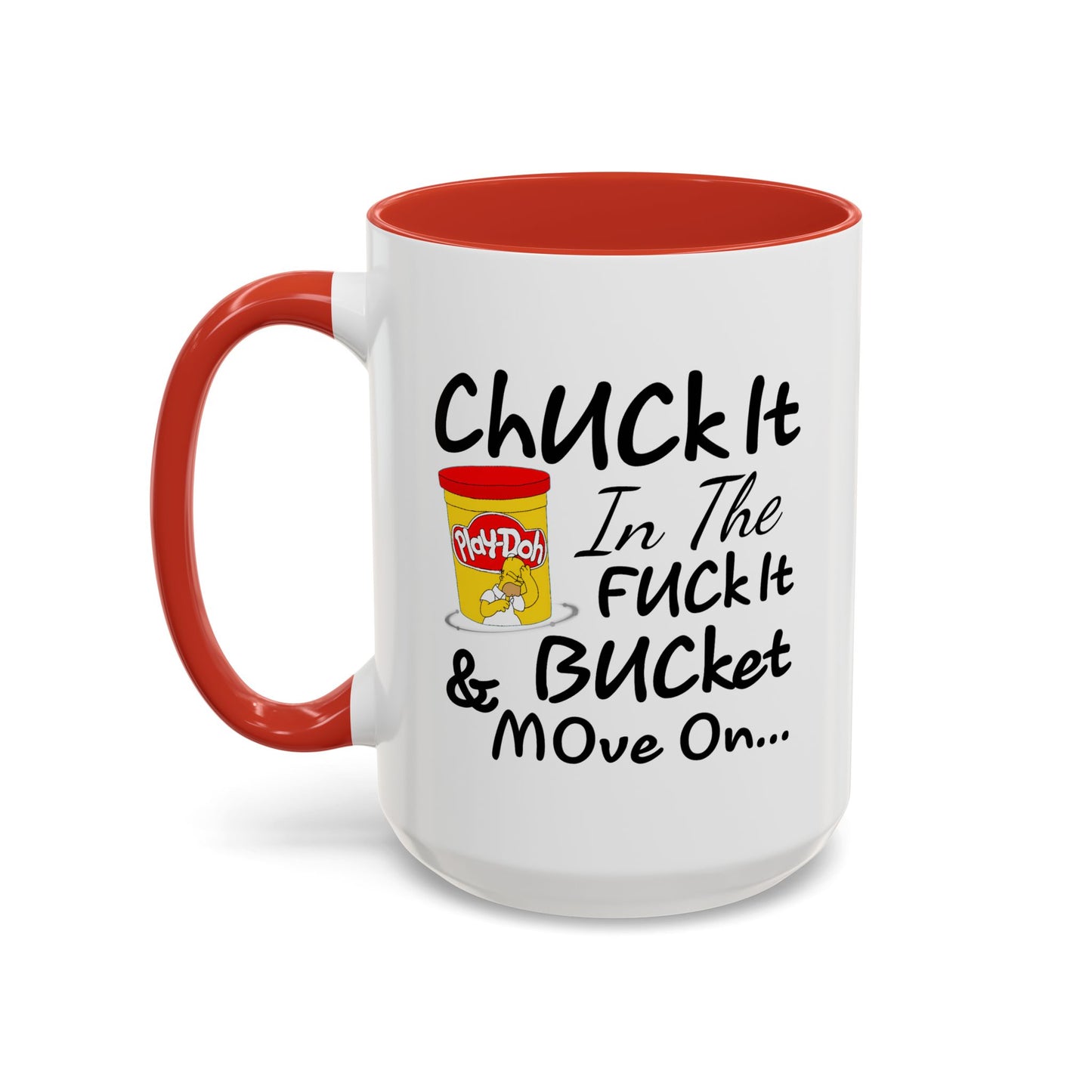Adult Mug - Chuck It in The Fuck it Bucket