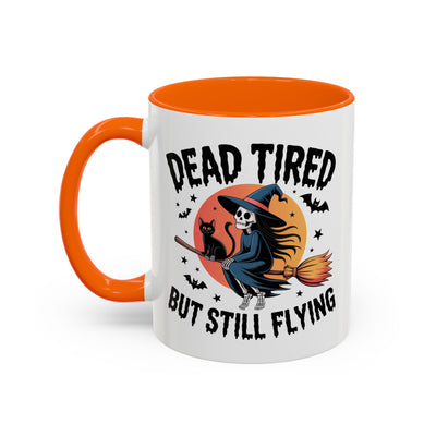 Humor Mug - Dead Tired But Still Flying