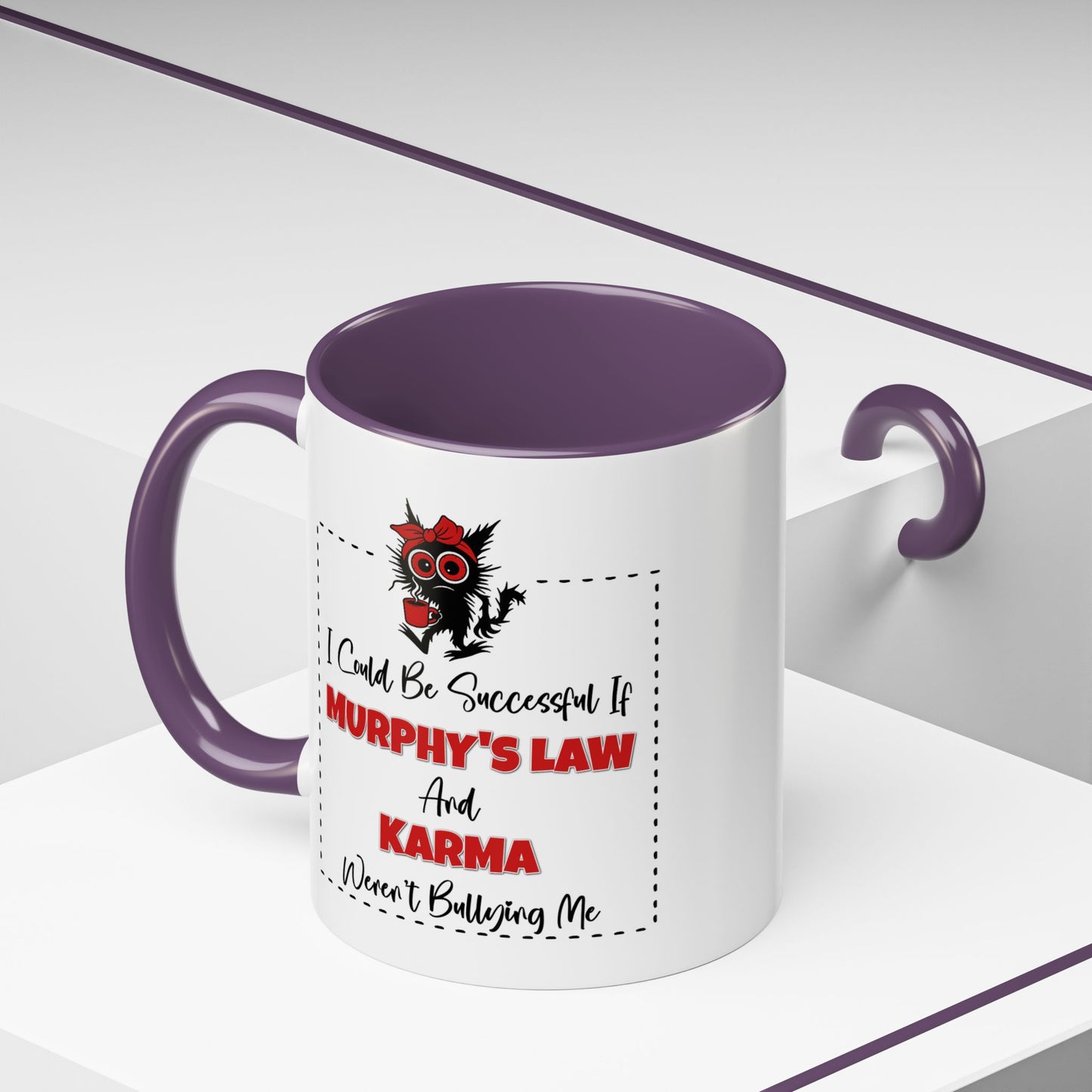 Humor Mug - I Could Be Successful