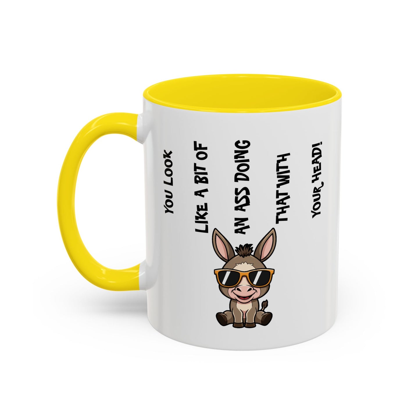 Humor Mug - You Look Like A Bit of An Ass