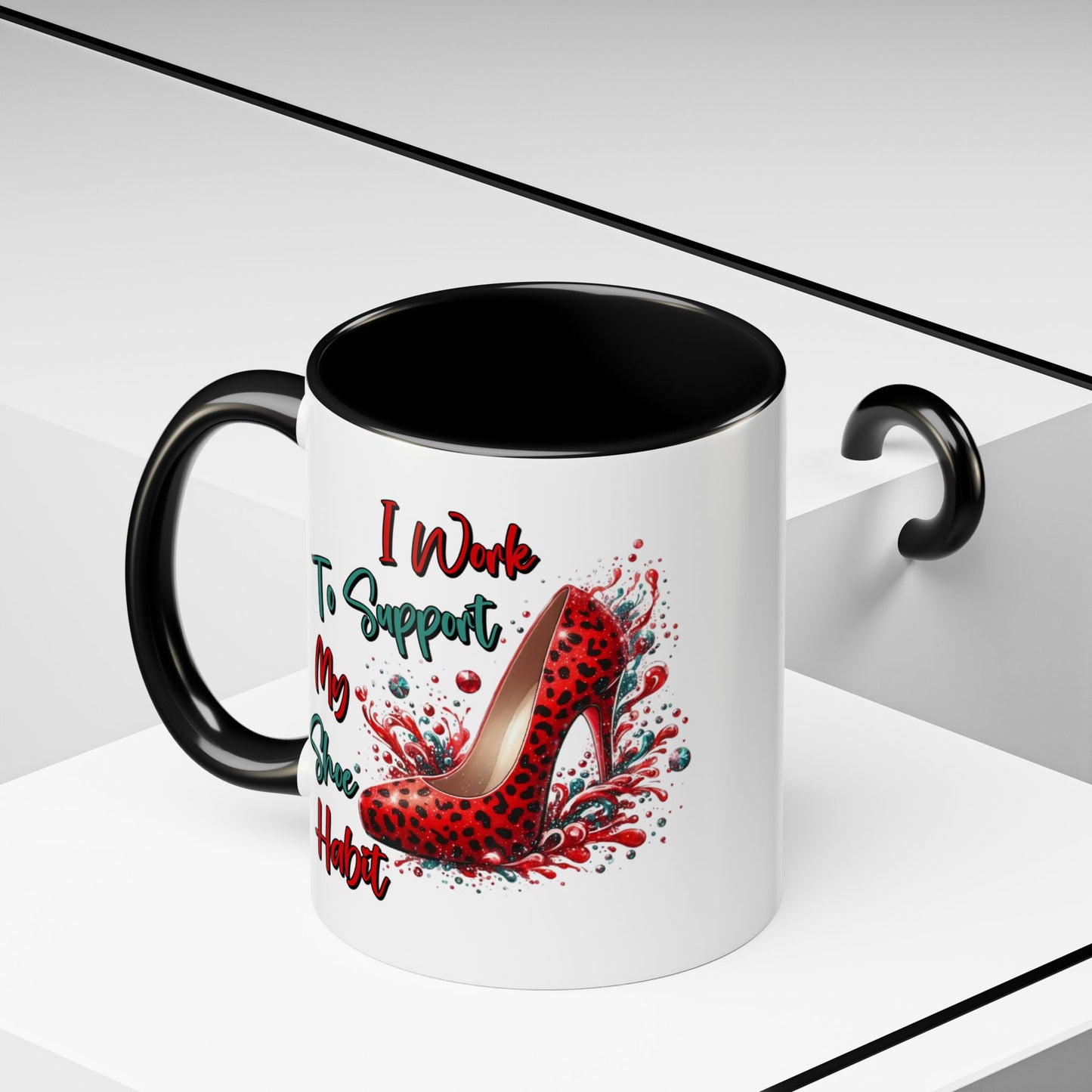 Humor Mug - I Work to Support My Shoe Habit