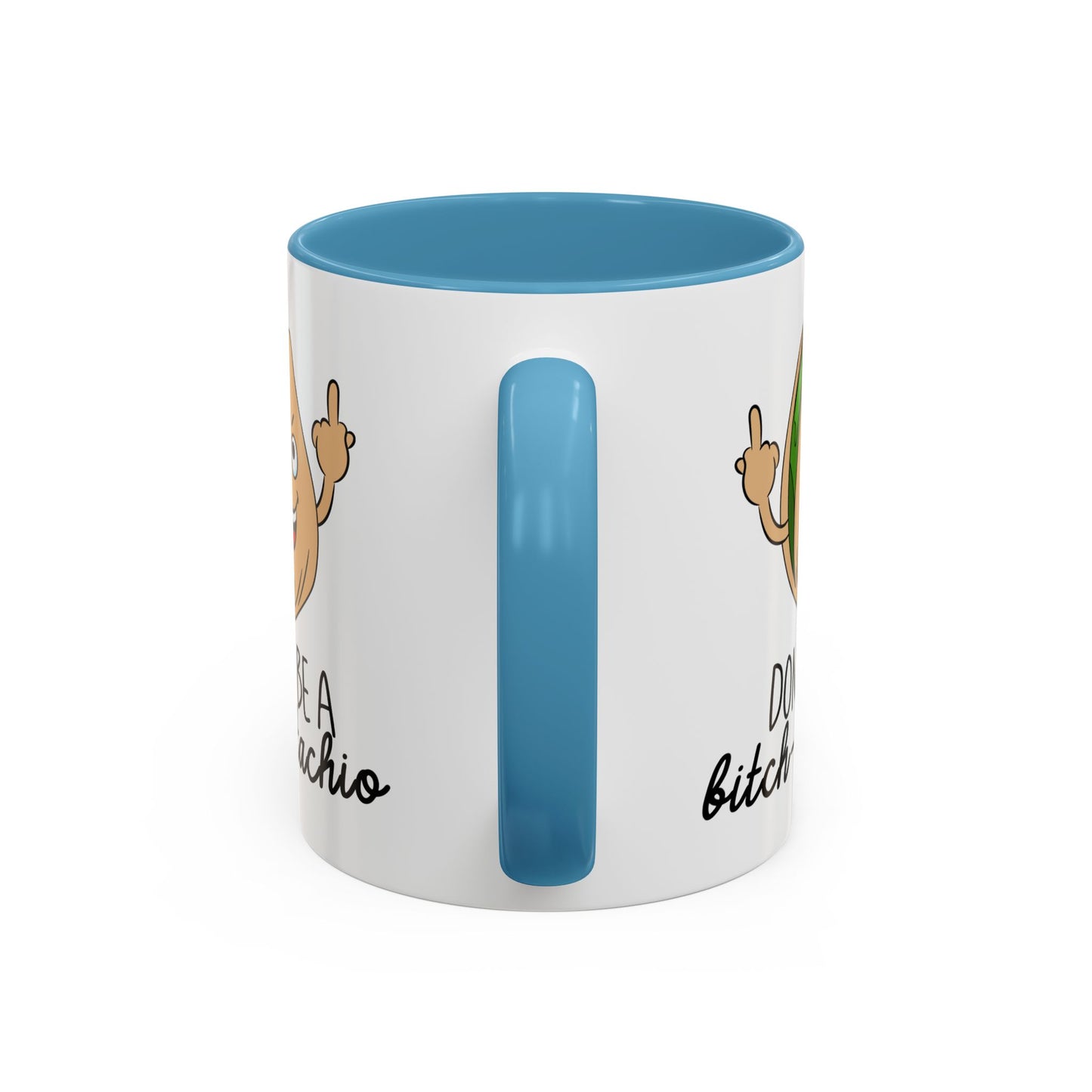 Adult Mug - Don't Be A Bitch-Stachio