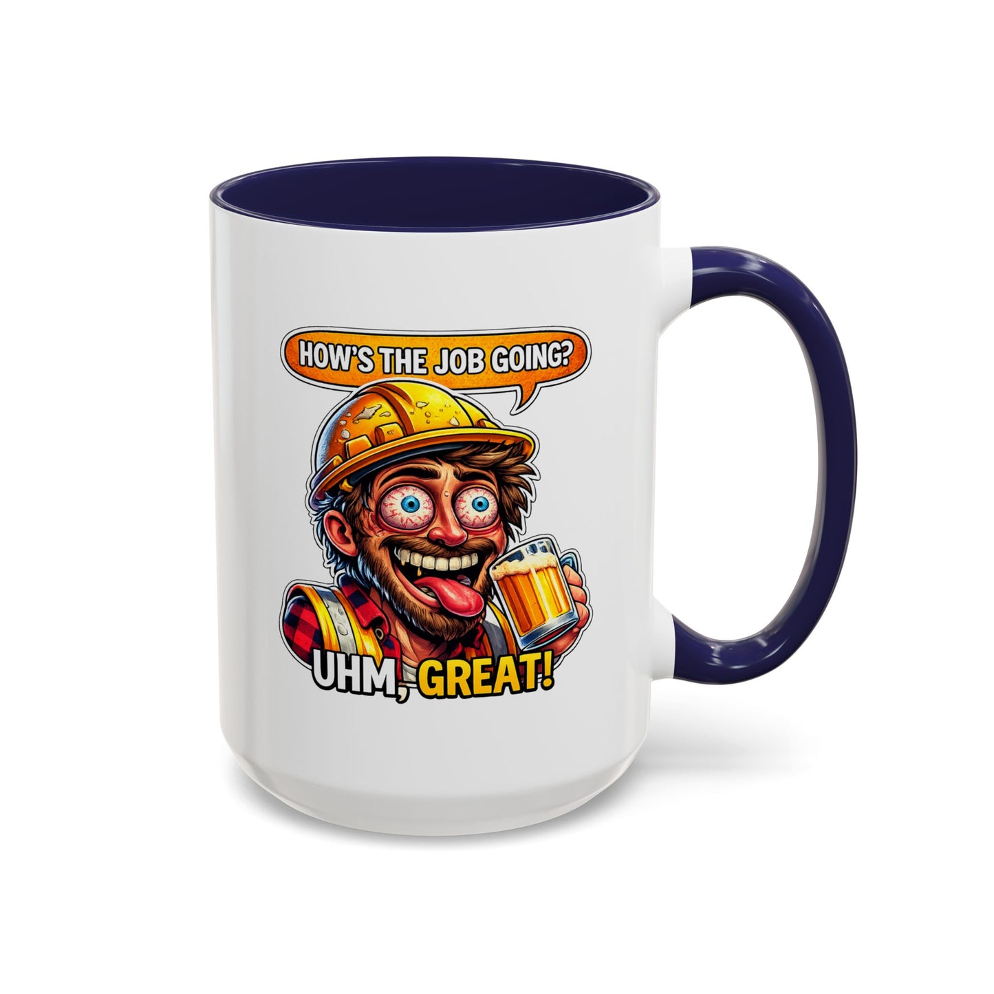 Office Mug - How's The Job Going