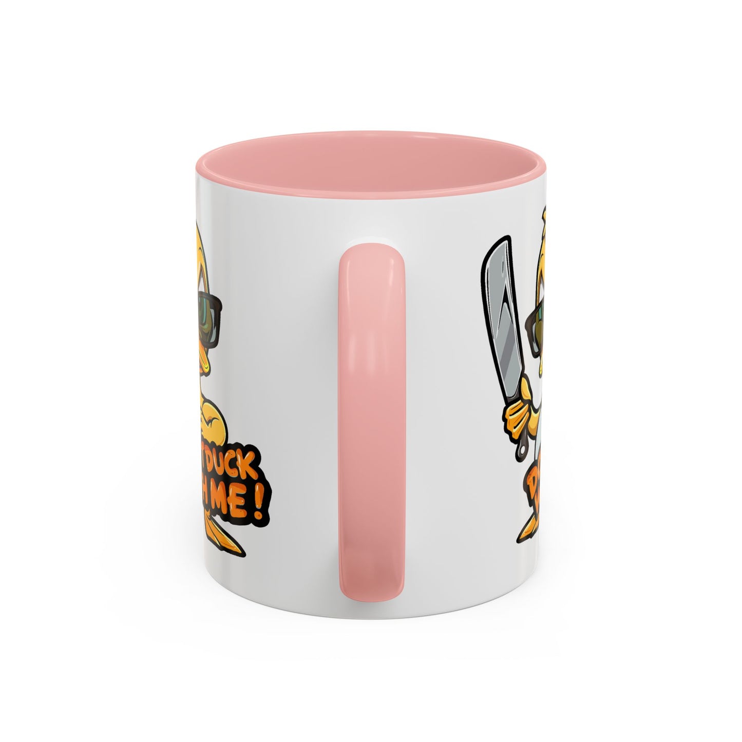 Humor Mug - Don't Duck With Me