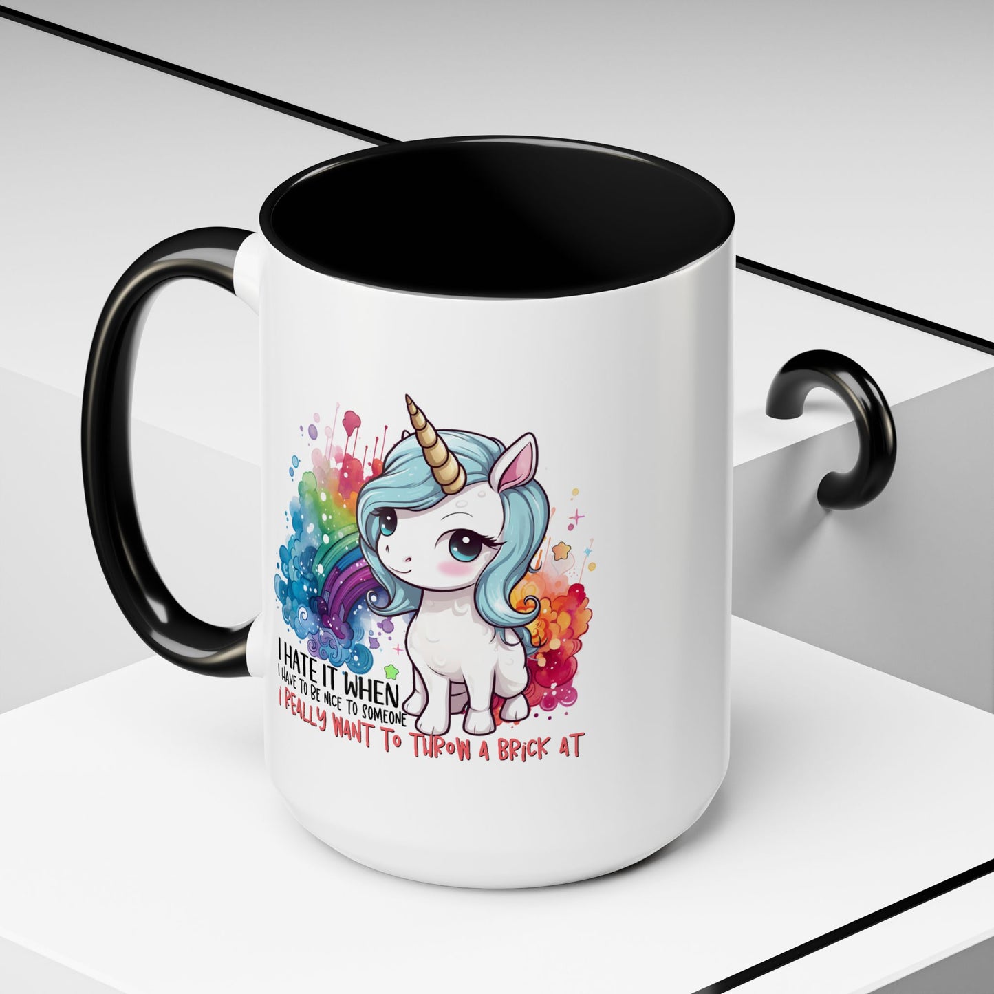 Adult Mug - I Hate It When I Have To Be Nice