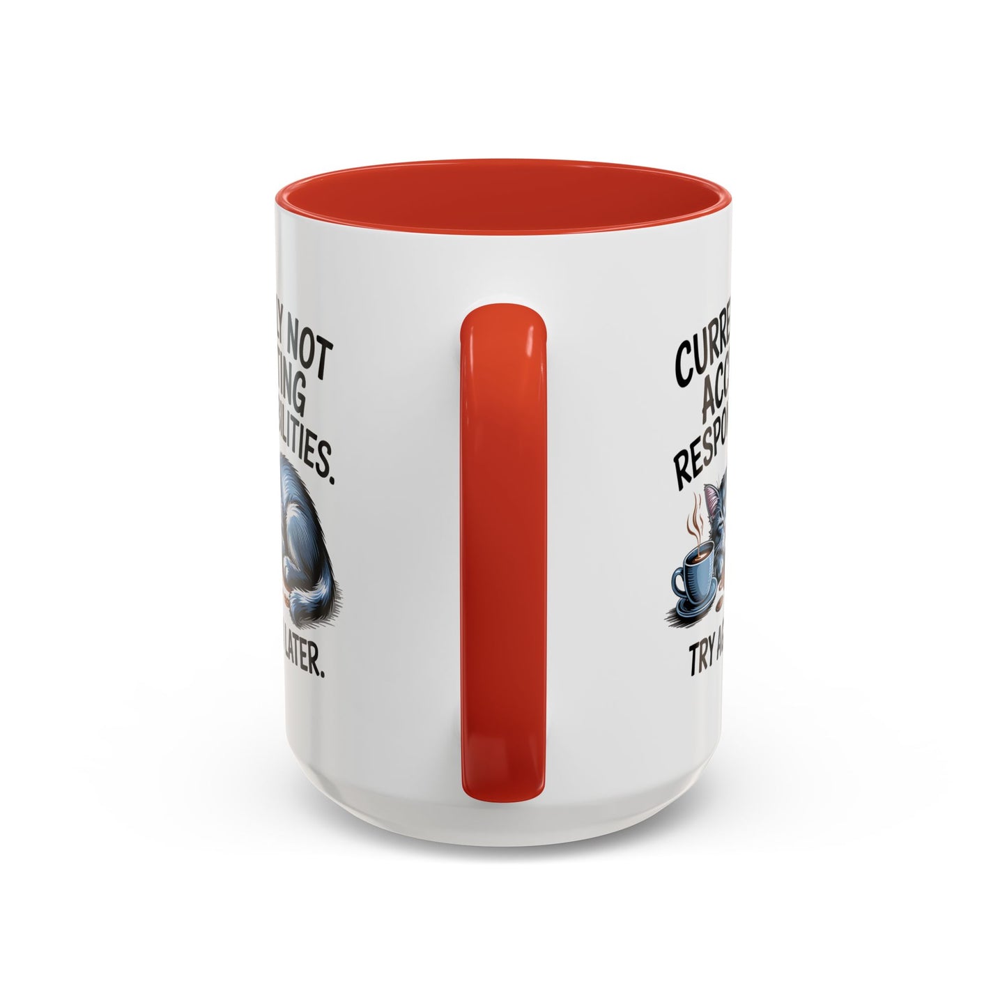 Animal Mug - Currently Not Accepting Responsibilities