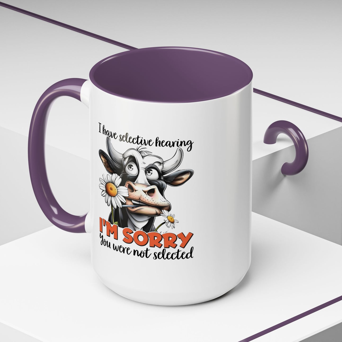 Humor Mug - I Have Selective Hearing
