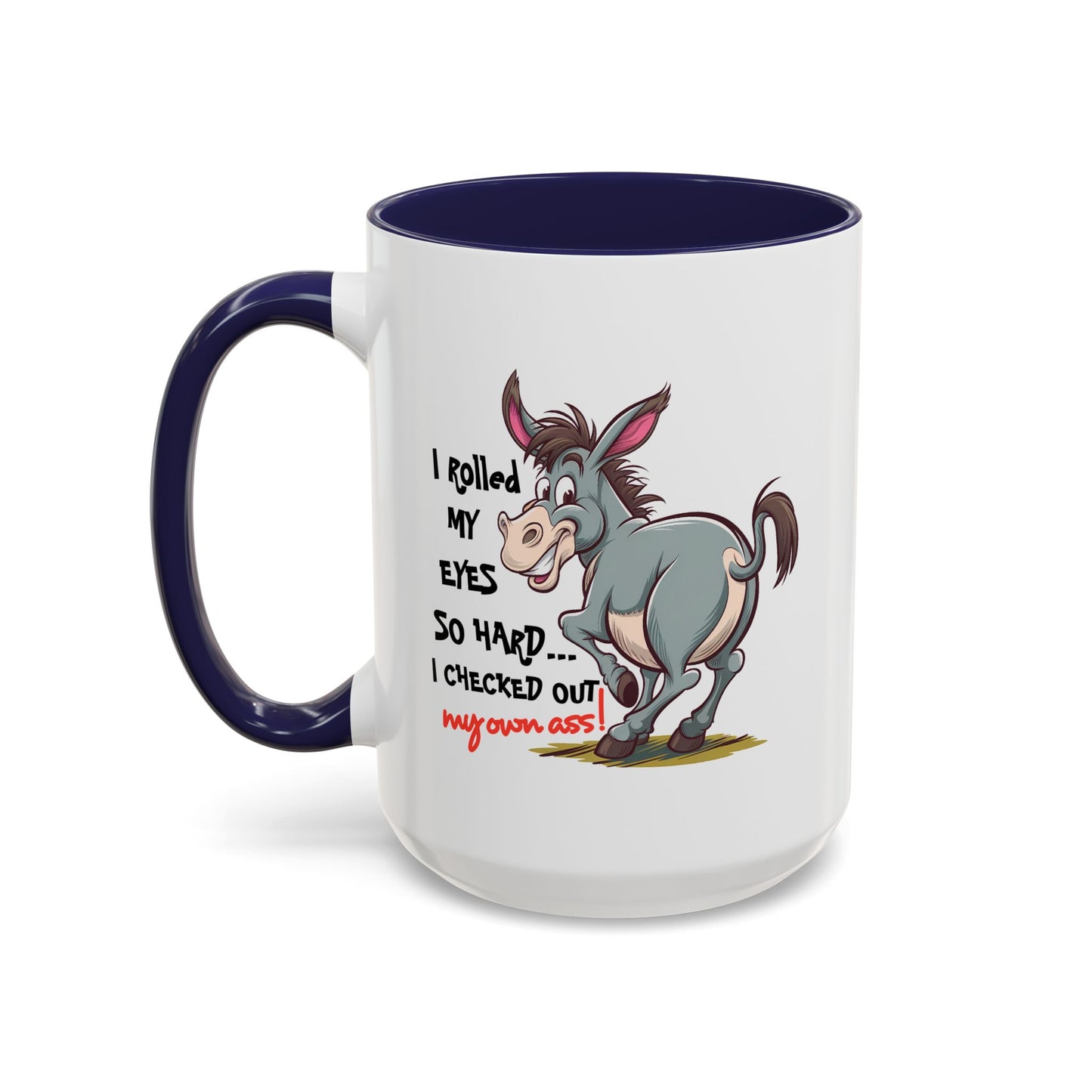 Adult Mug - I Rolled My Eyes So Hard