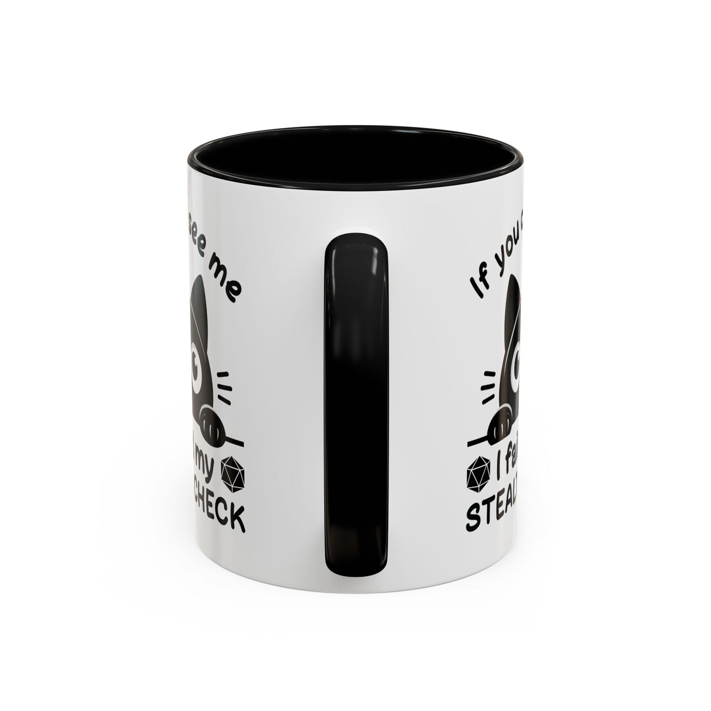 Humor Mug - If You Can See Me