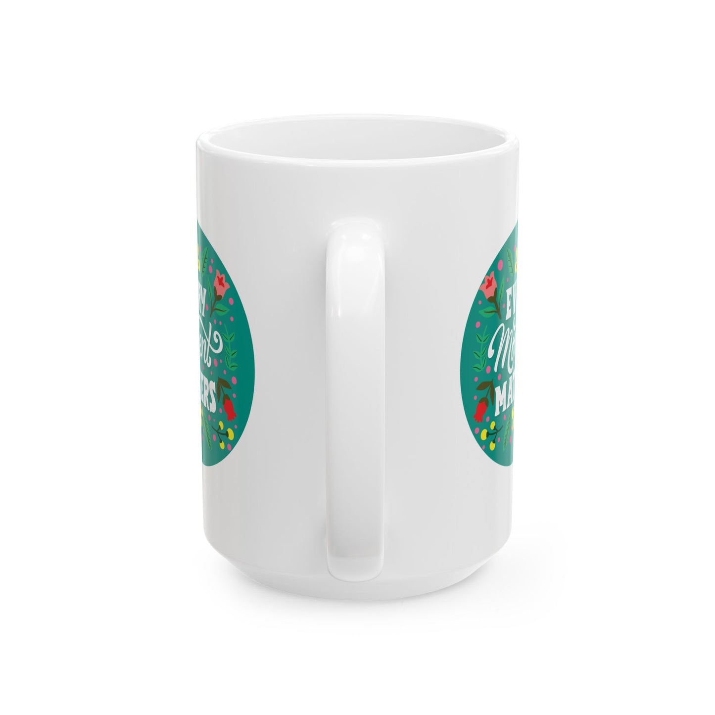 Wellness Mug - Every Moment Matters