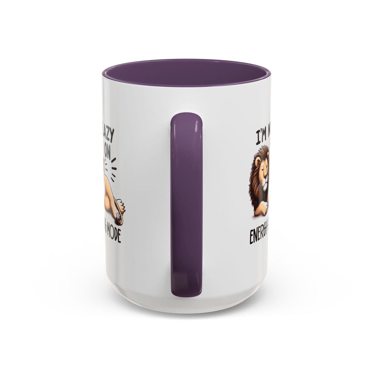 Humor Mug - I'm Not Lazy I'm on Energy Saving Mode Lion
