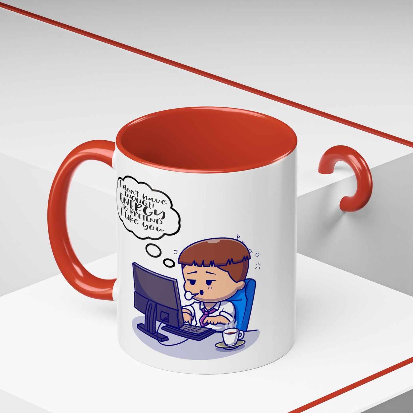 Humor Mug - I Don't Have Enough Energy