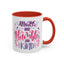 Motivation Mug - Always Stay Humble & Kind