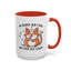 Animal Mug - I'm Sorry Did I Roll My Eyes Out loud?