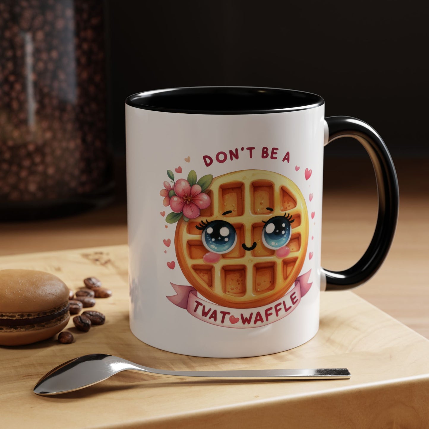 Humor Mug - Don't Be a Twat Waffle