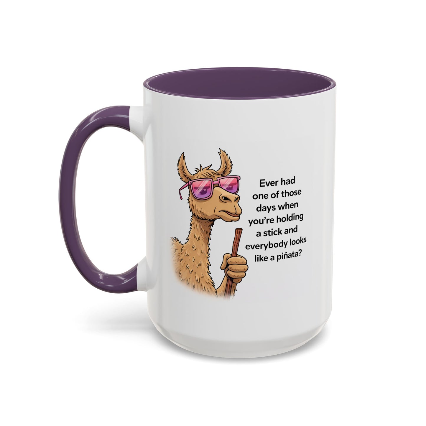 Humor Mug - Ever Have One Of Those Days