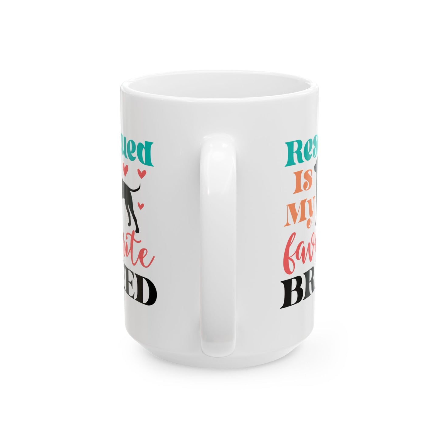 Animal Mug - Rescued Is My Favorite Breed