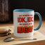 Office Mug - Just So We're Clear