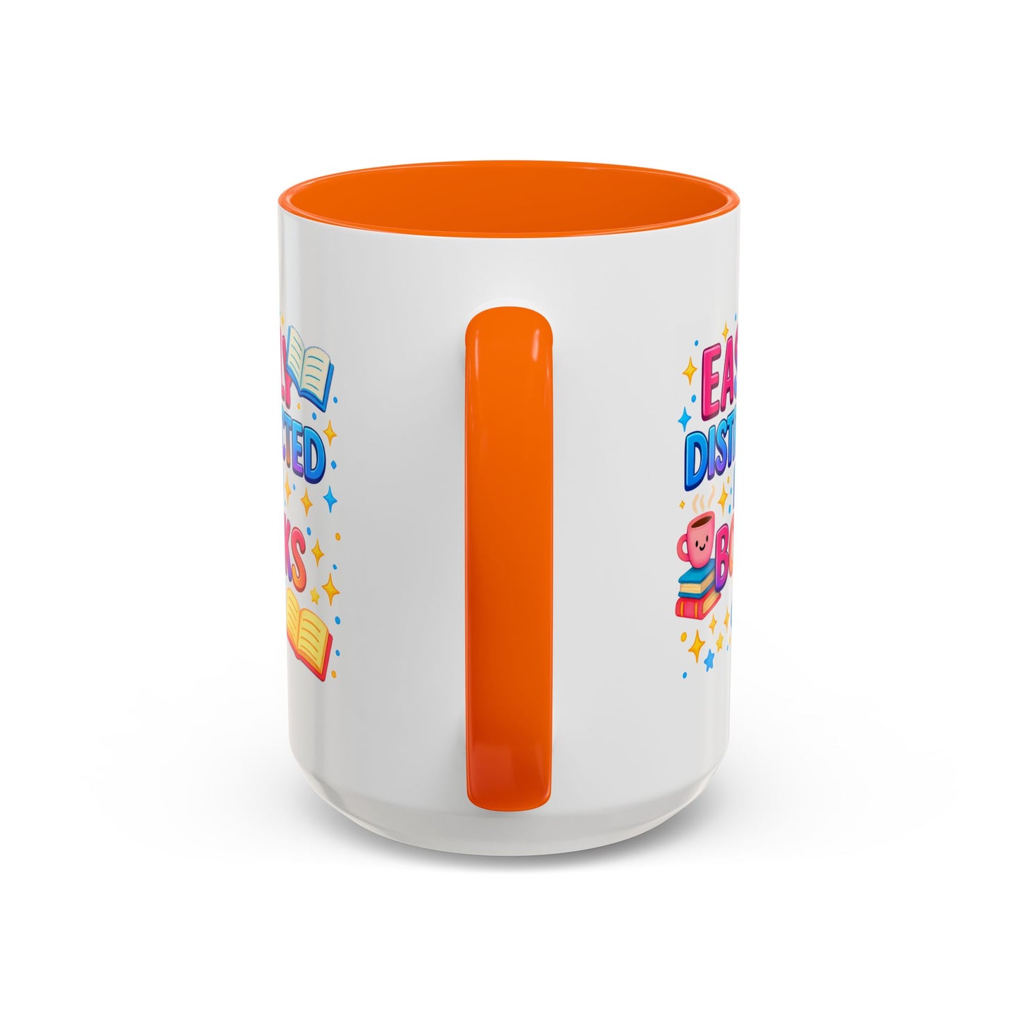 Humor Mug - Easily Distracted By Books