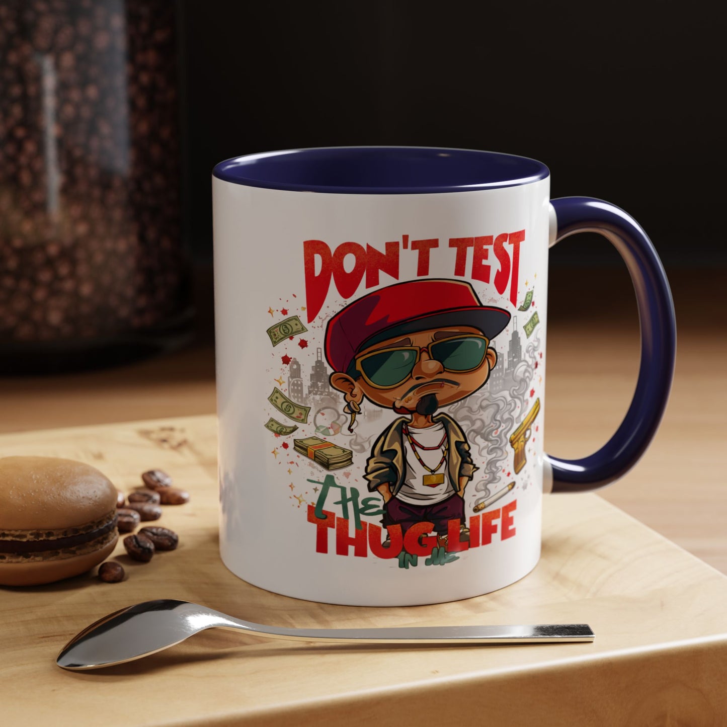 Humor Mug - Don't Test The Thug