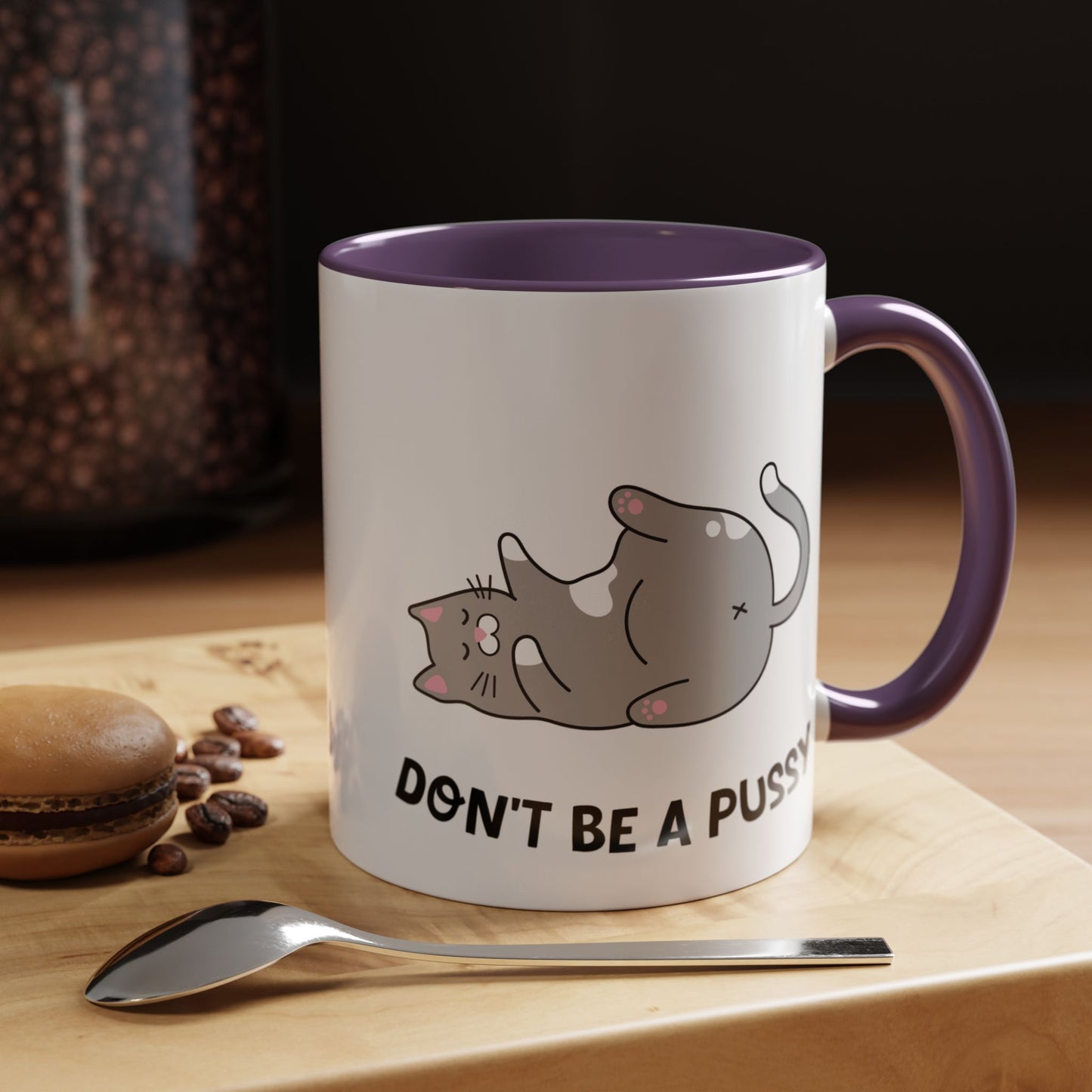 Adult Mug - Don't Be A Pussy