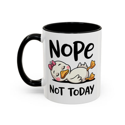 Humor Mug - Nope Not Today