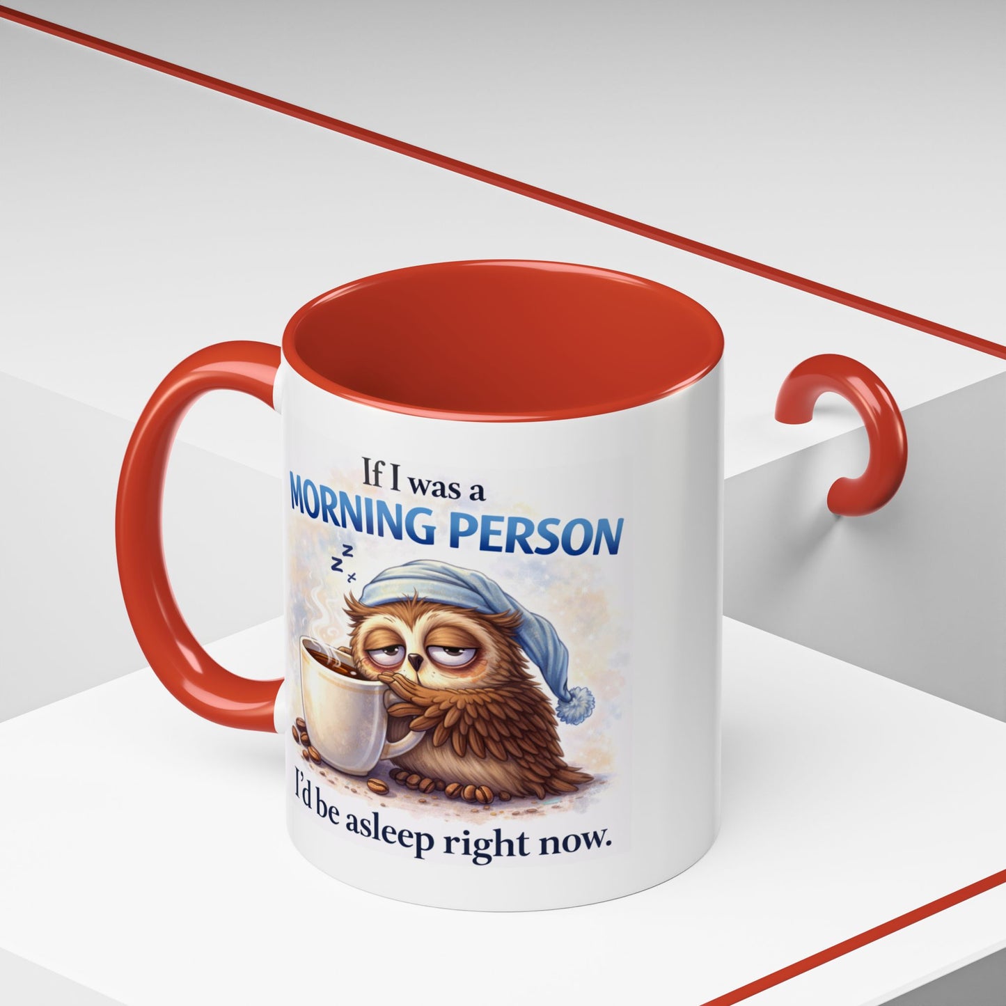 Humor Mug - If I Was A Morning Person