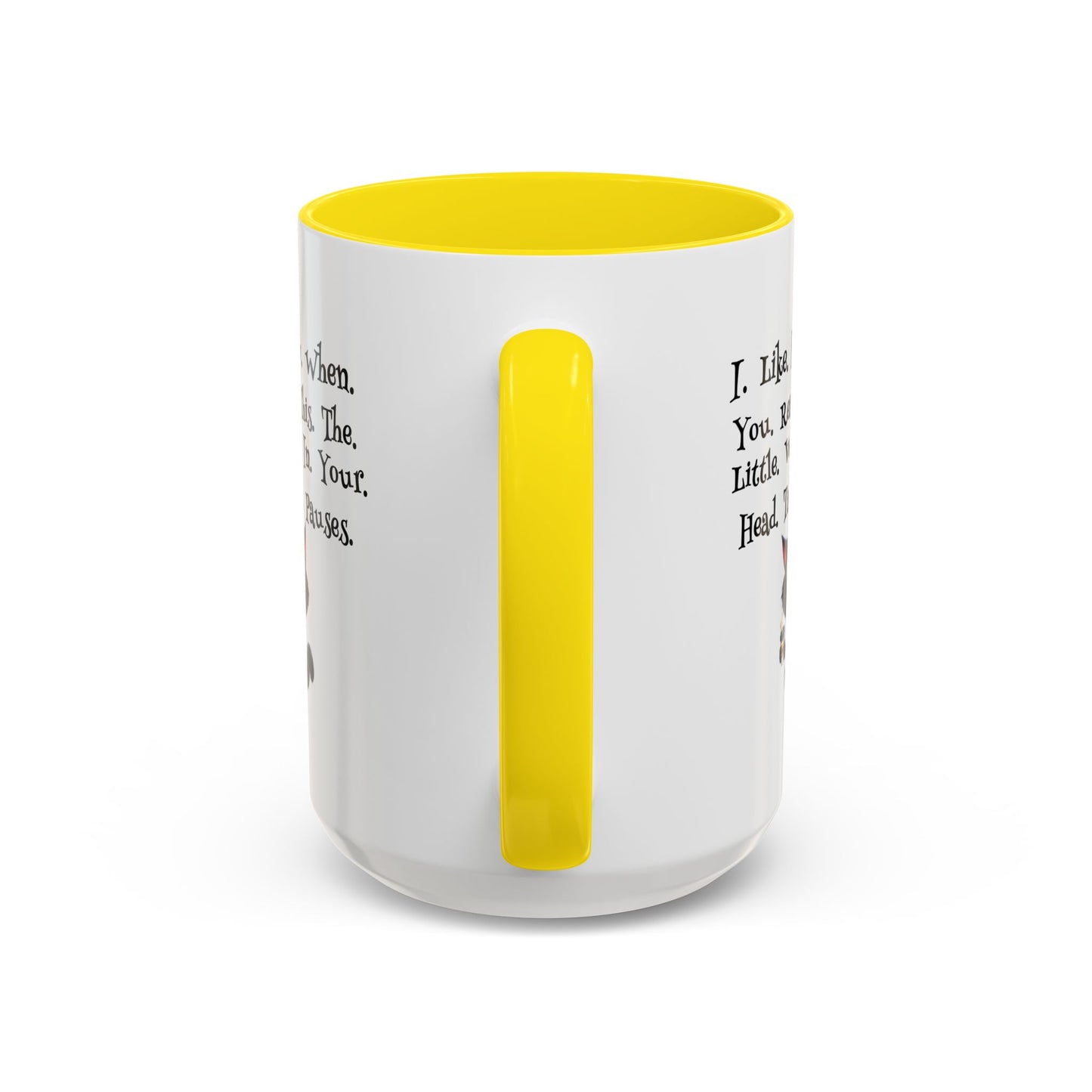 Humor Mug - I Like How When You Read