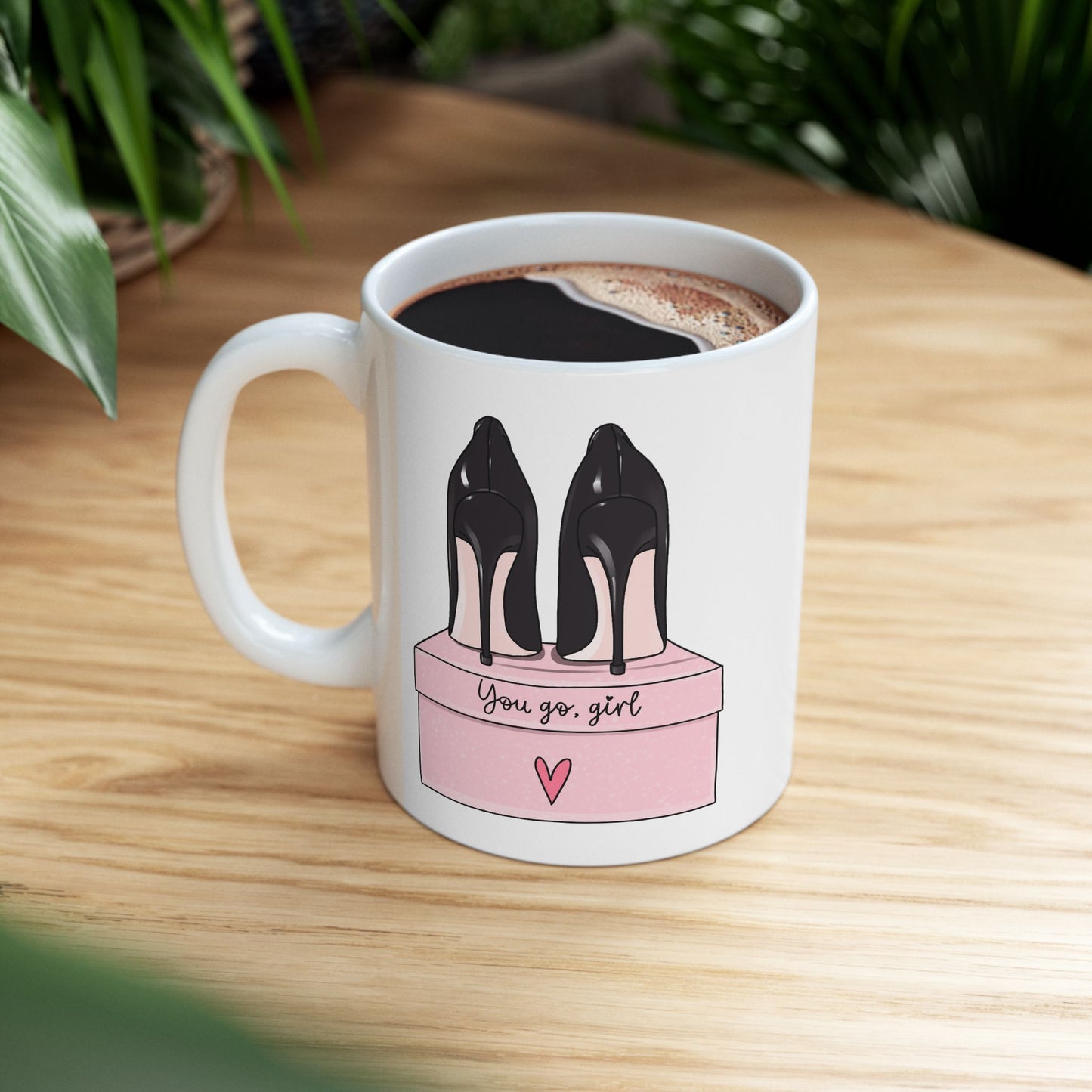 Motivation Mug - You Go Girl Shoes