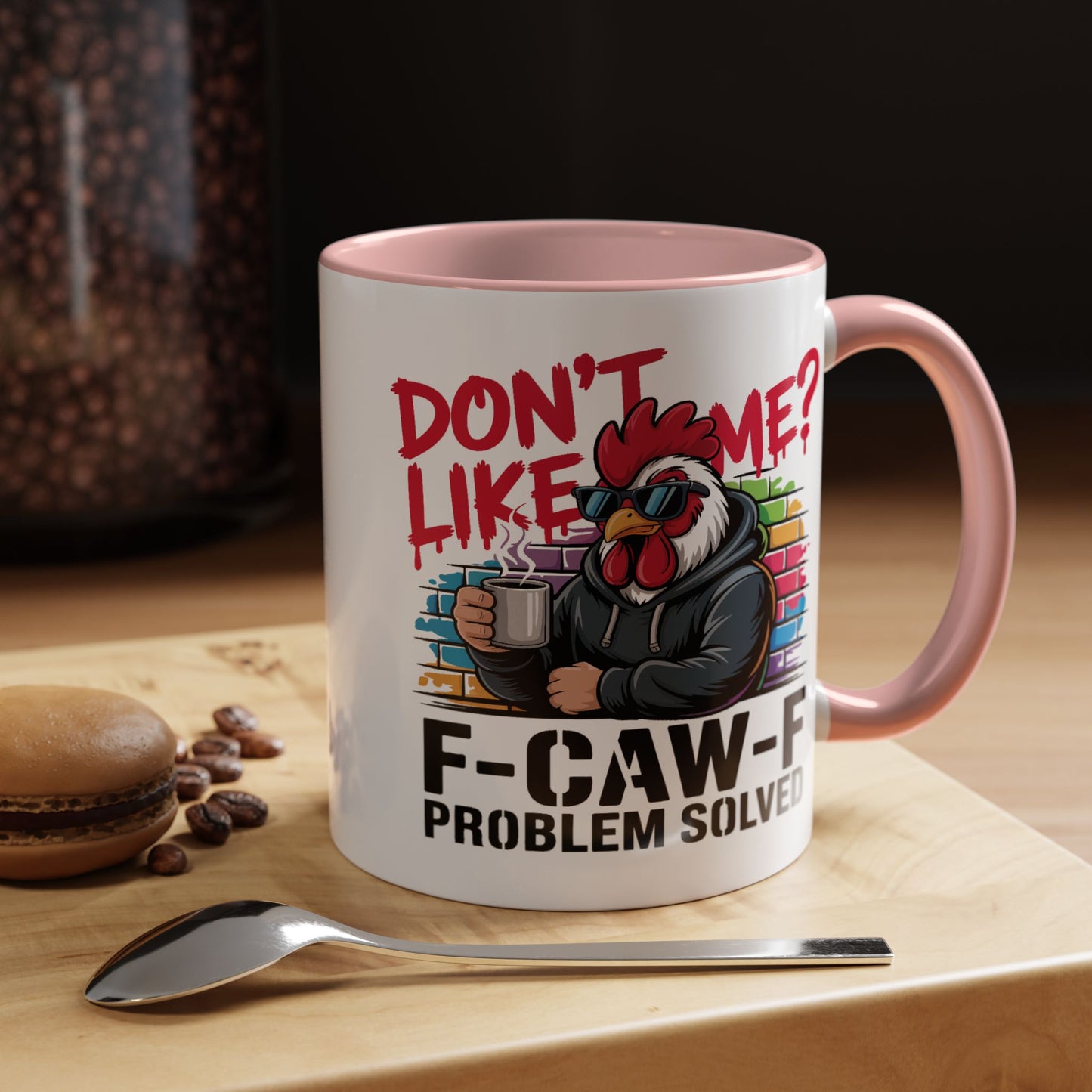 Humor Mug - Don't Like Me