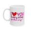 Valentine's Day Mug - I Love You Every Step
