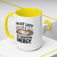 Animal Mug - I'm Not Lazy I'm Conserving Energy